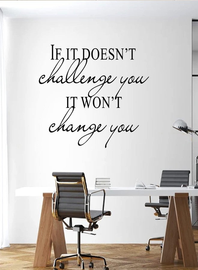 BATTOO Fitness Wall Decal- If It Doesn't Challenge You. It Won't Change You- Classroom Wall Decor- Inspirational Quote Wall Decal Sticker(Black, 30" WX21 H) - Image 2