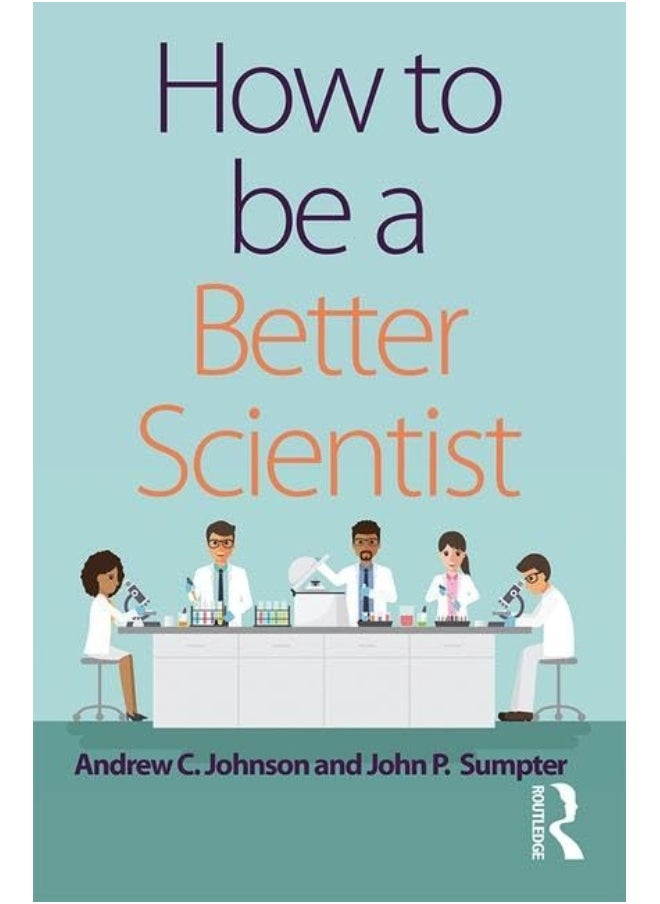 How to be a Better Scientist 