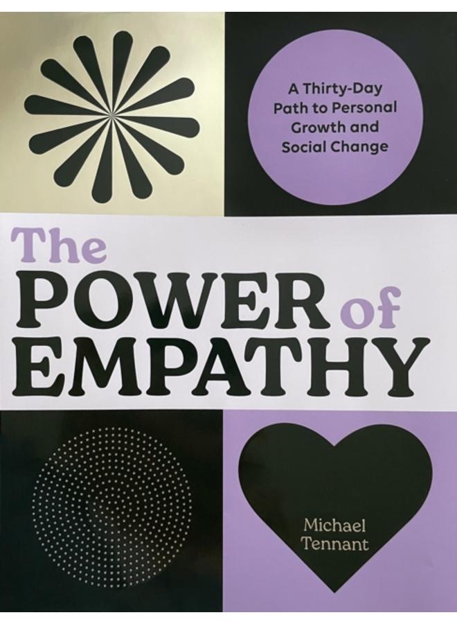 Power of Empathy : A Thirty-Day Path to Personal Growth and Social Change