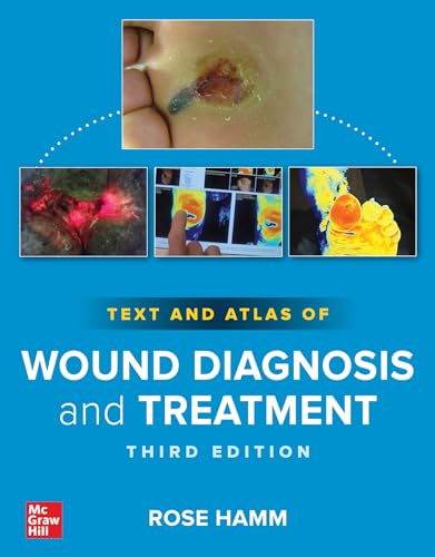 Text And Atlas Of Wound Diagnosis And Treatment Third Edition