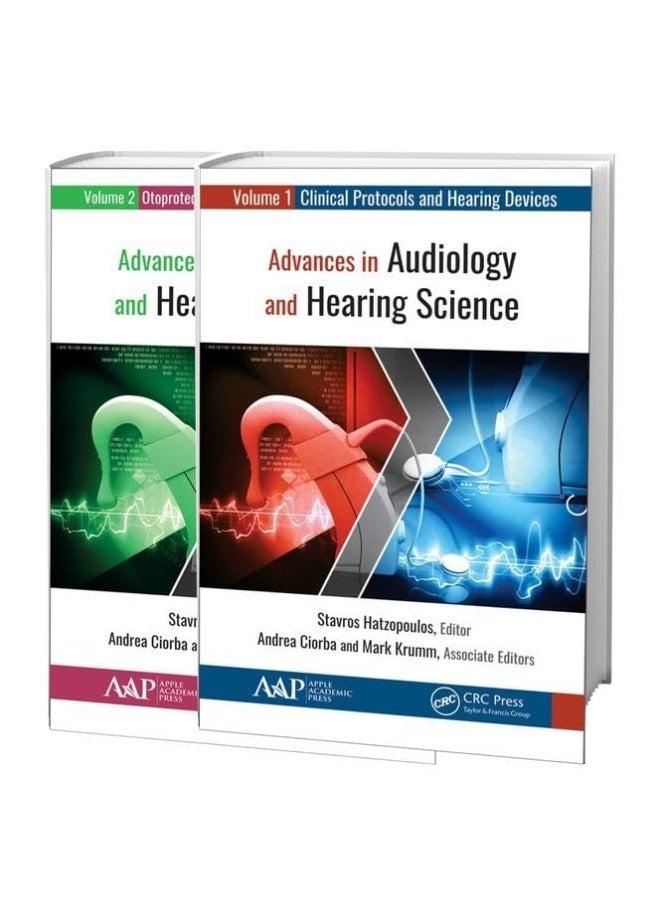 Advances in Audiology and Hearing Science (2-volume set): Volume 1: Clinical Protocols and Hearing Devices Volume 2: Otoprotection, Regeneration, and Telemedicine 