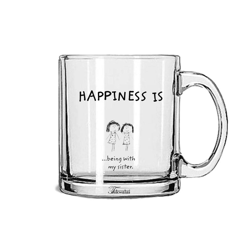 TONKWALAS Happiness is Being with My Sister Printed Transparent Glass Coffee and Tea Mug Sister Quotes Best Sister Gift (325 ML) - Image 5