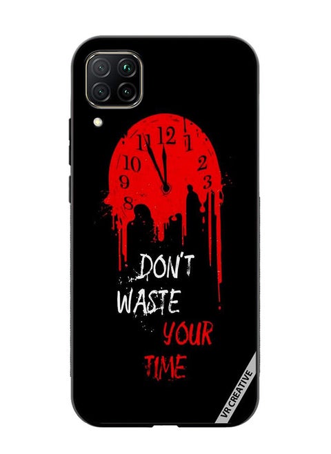 Protective Case Cover For Huawei Nova 7i/P40 Lite Don't Waste Your Time Design Multicolour