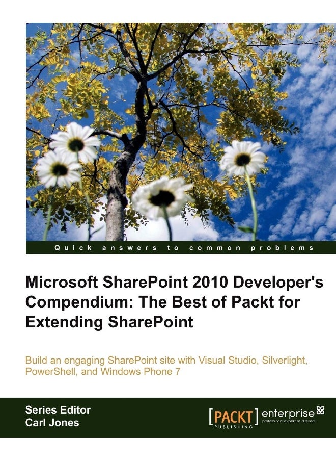 Microsoft Sharepoint 2010 Developer's Compendium: The Best of Packt for Extending Sharepoint 