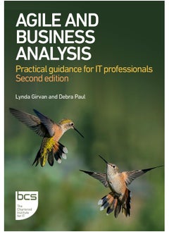 Agile and Business Analysis: Practical guidance for IT professionals