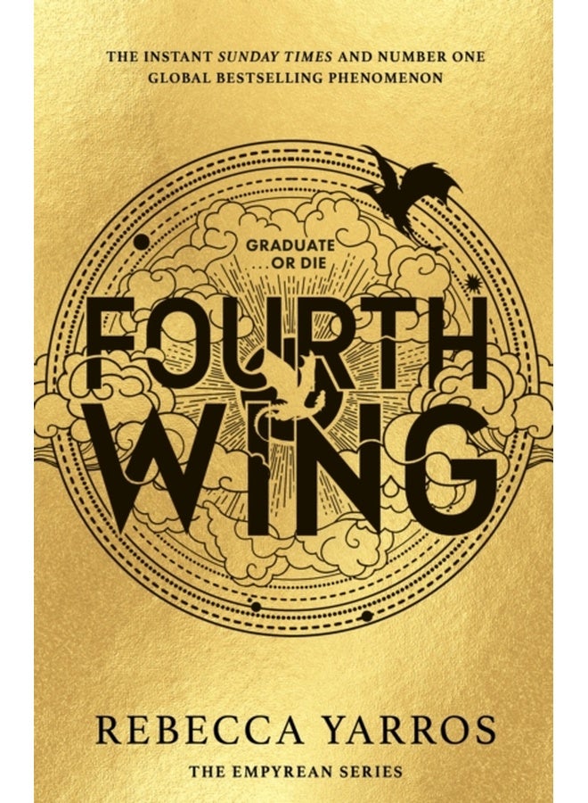 Fourth Wing: DISCOVER THE INSTANT SUNDAY TIMES AND NUMBER ONE GLOBAL BESTSELLING PHENOMENON!  - Image 1