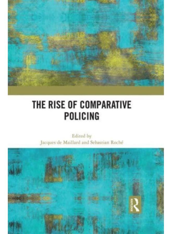 The Rise of Comparative Policing