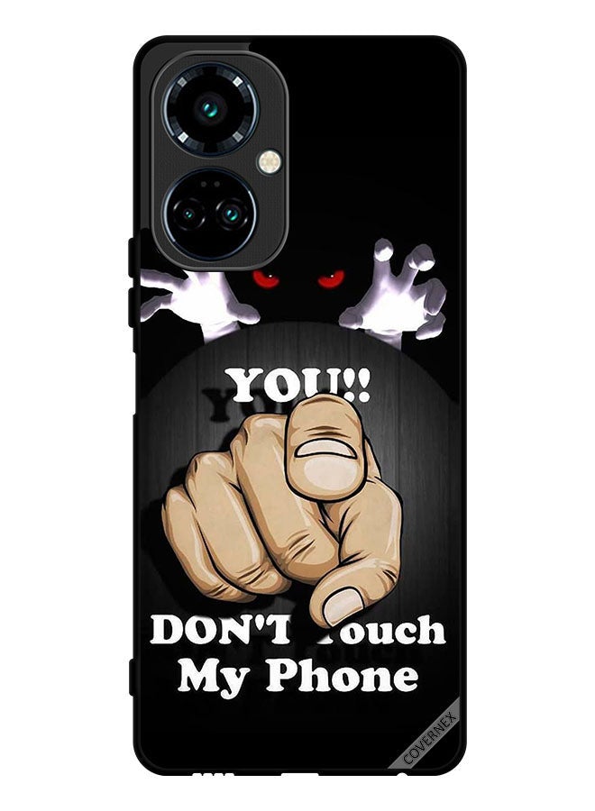 Covernex Protective Case Cover For Tecno Camon 19 Pro You Don't Touch My Phone - Image 1