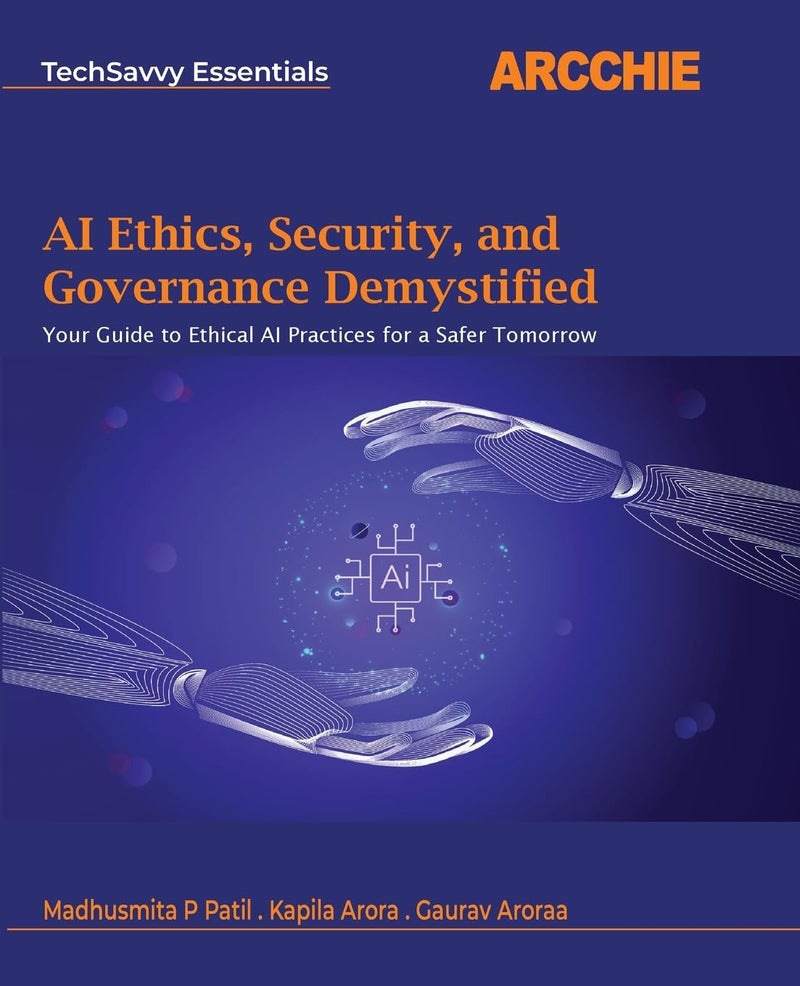 AI Ethics, Security, and Governance Demystified - Image 1
