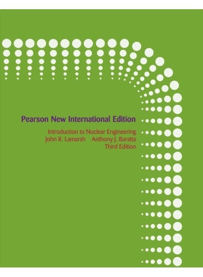 Introduction to Nuclear Engineering Pearson New International Edition - Paperback