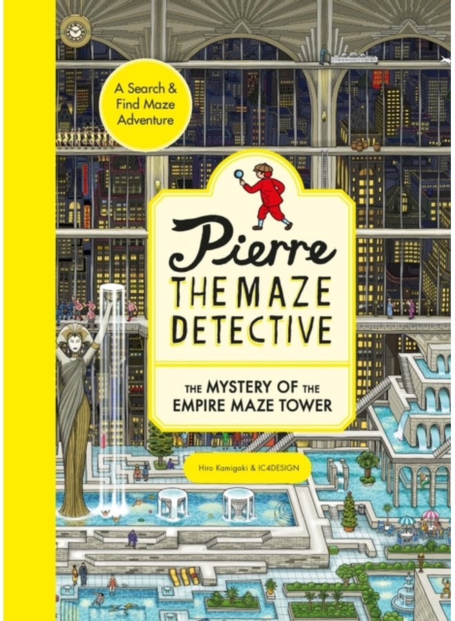 Pierre the Maze Detective The Mystery of the Empire Maze Tower - Paperback