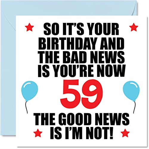 Stuff4 Funny 59th Birthday Card for Men Women - Bad News - Happy Birthday Cards for 59 Year Old Dad Papa Pops Mom Aunt Uncle Grandma Grandpa, 5.7 x 5.7 Inch Fifty-Nine Fifty-Ninth Bday Greeting Cards Gift - Image 1