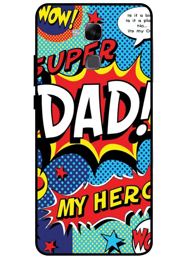EYE CATCH Protective Case Cover For Huawei Mate 7 Super Dad My Hero Multicolor - Image 1