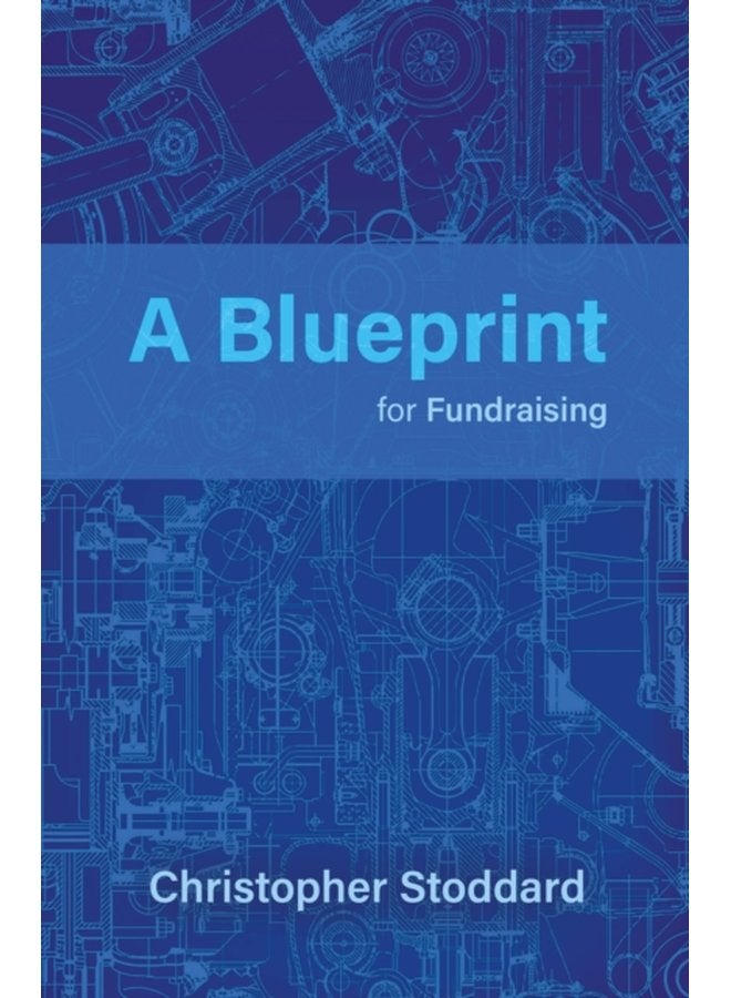 A Blueprint for Fundraising - Paperback