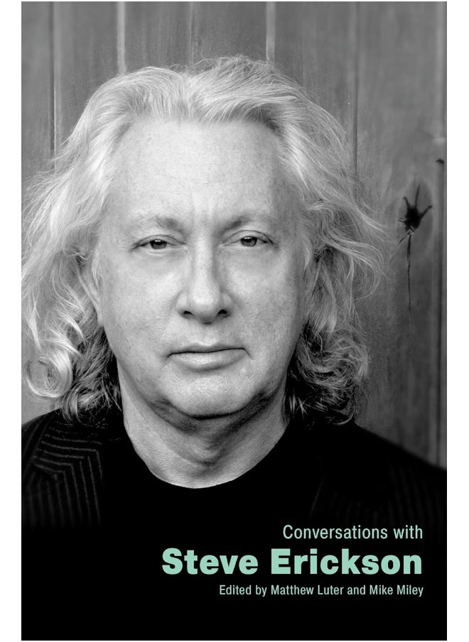 Conversations with Steve Erickson 