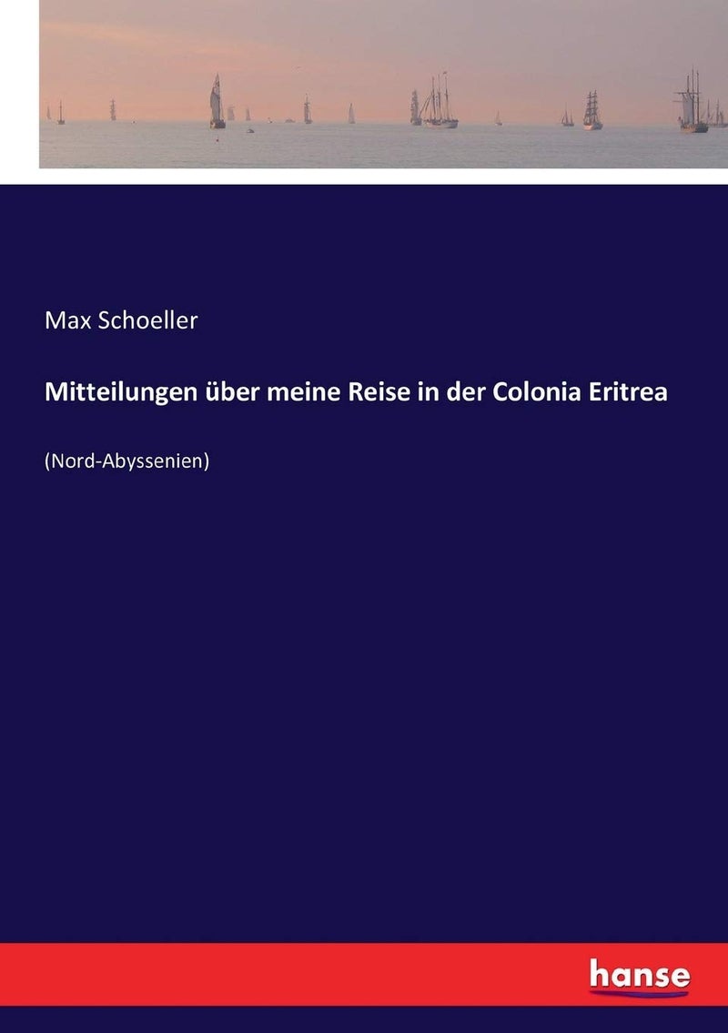 Mitteilungen über meine Reise in der Colonia Eritr: (Nord-Abyssenien)  - Image 1