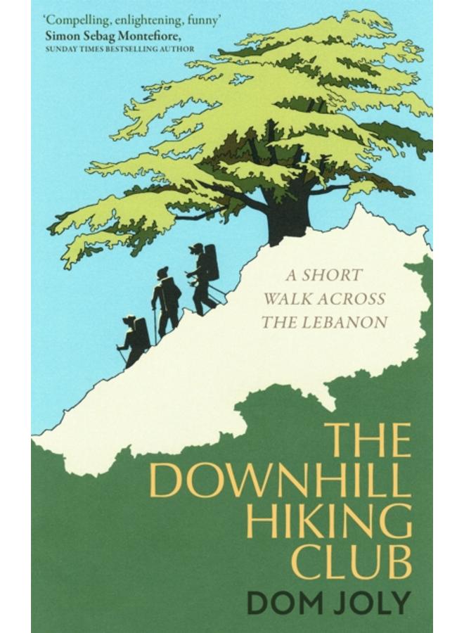 The Downhill Hiking Club : A short walk across the Lebanon 