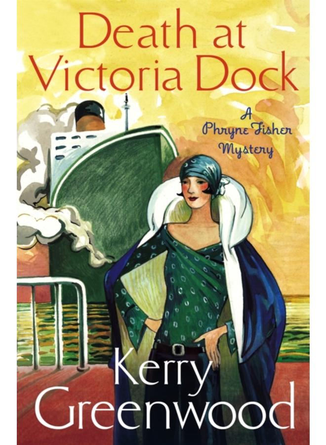 Death at Victoria Dock : Miss Phryne Fisher Investigates 
