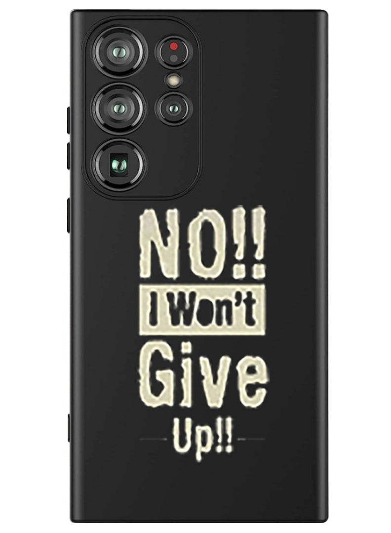 Theodor Protective Slim Fit Case Liquid Silicone Cover with Full Body Protection Anti-Scratch Shockproof Case For Samsung Galaxy S24 Ultra (Black) - no i wont gve up - Image 1