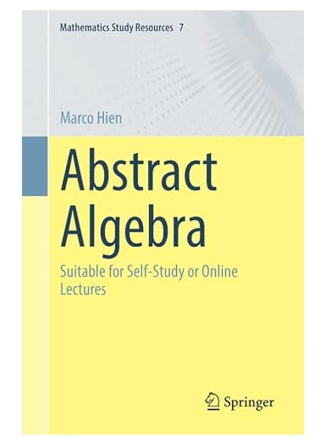 Abstract Algebra Suitable For Selfstudy Or Online Lectures