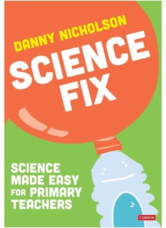 Science Fix: Science made easy for primary teachers  - Image 2