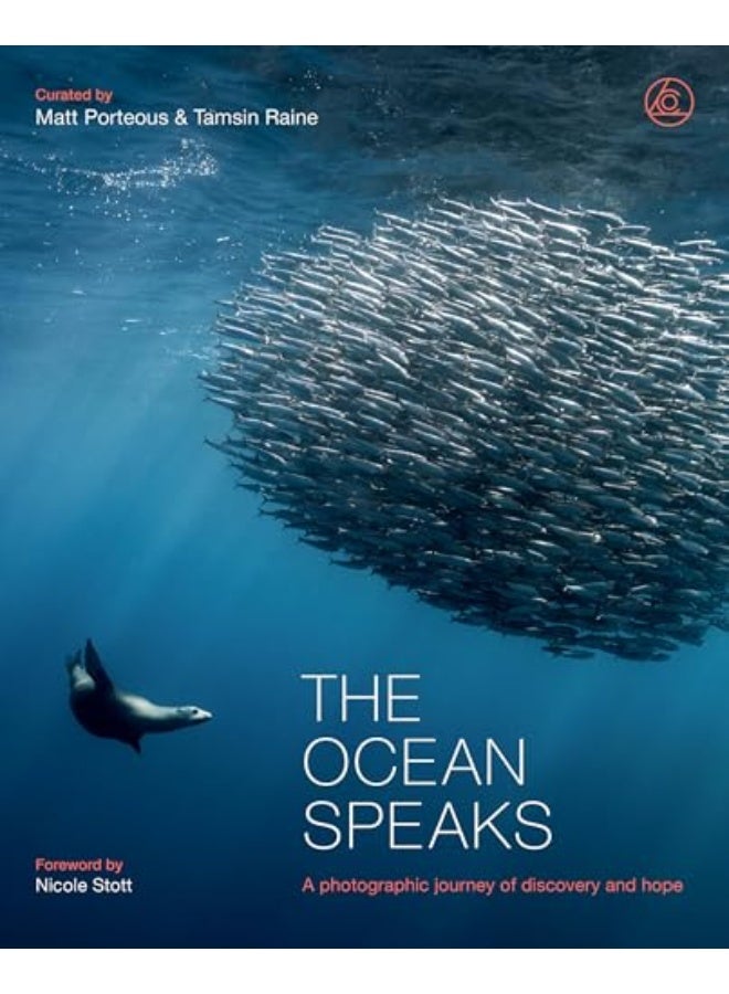 The Ocean Speaks A Photographic Journey Of Discovery And Hope 