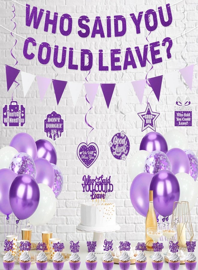 Roetyce Farewell Party Decorations, Purple Silver Who Said You Could Leave Banner Cake Toppers Balloons Hanging Swirls, Going Away Retirement Leaving Party Decorations, Coworker Goodbye Party Supplies - Image 4