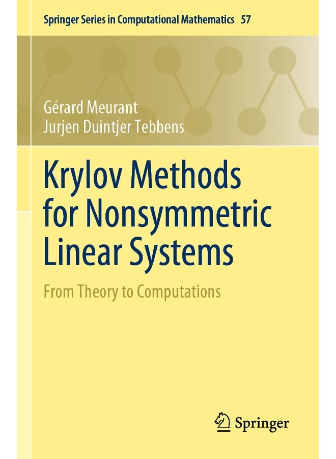 Krylov Methods for Nonsymmetric Linear Systems: From Theory to Computations