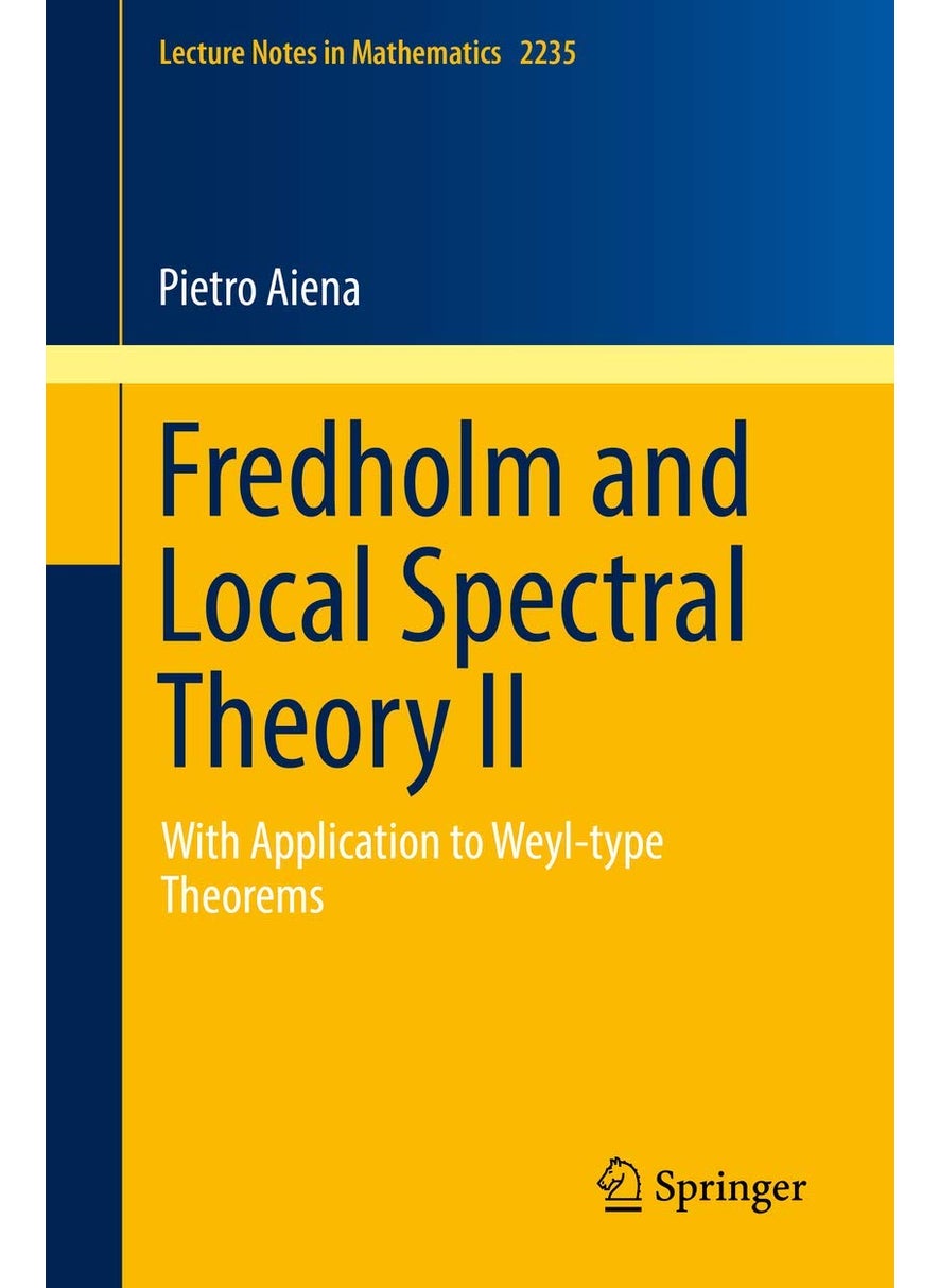 Fredholm and Local Spectral Theory II: With Application to Weyl-type Theorems 