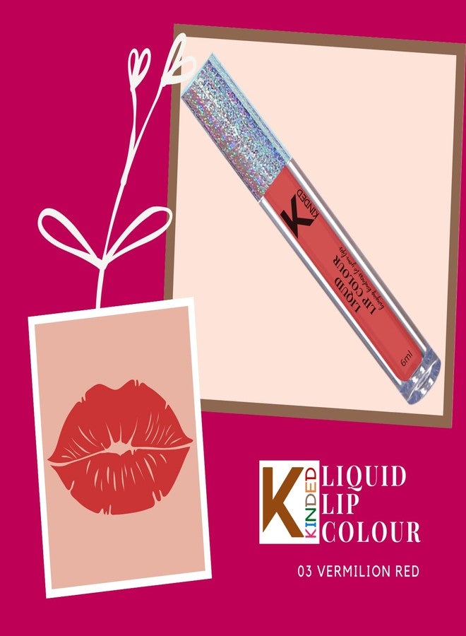 KINDED Liquid Lip Colour Vitamin E Enriched No Transfer Waterproof Long Stay Lipsticks Lip Gloss Set for Girls Women (Pack of 2, 6 ml each, Matte Finish, Shades Vermilion Red & Rust Crust) - Image 4