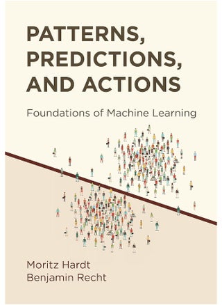 Patterns, Predictions, and Actions: Foundations of Machine Learning - pzsku/Z1F6EFDAD43CF962752E3Z/45/_/1724657147/45510ca5-b445-4362-9fc6-53a88a828920