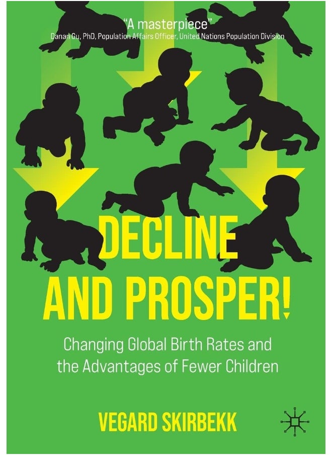 Decline and Prosper!: Changing Global Birth Rates and the Advantages of Fewer Children  - Image 2