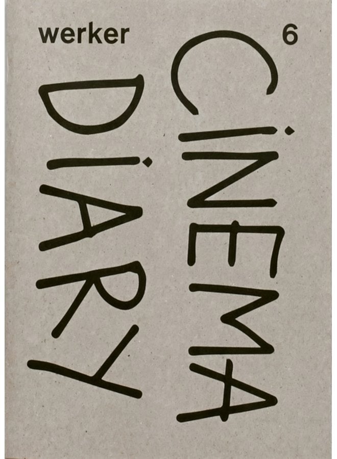 Werker 6 Cinema Diary - Paperback