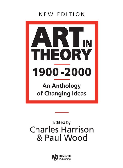 Art in Theory 1900 - 2000
