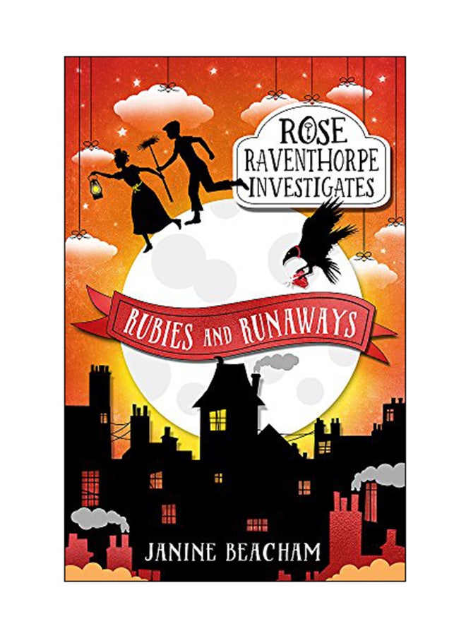 Rose Raventhorpe Investigates: Rubies And Runaways 
