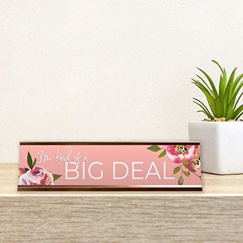 Canopy Street I'm Kind Of A Big Deal Floral Desk Plate/Sassy Pink Nameplate With Rose Gold Holder - Image 3