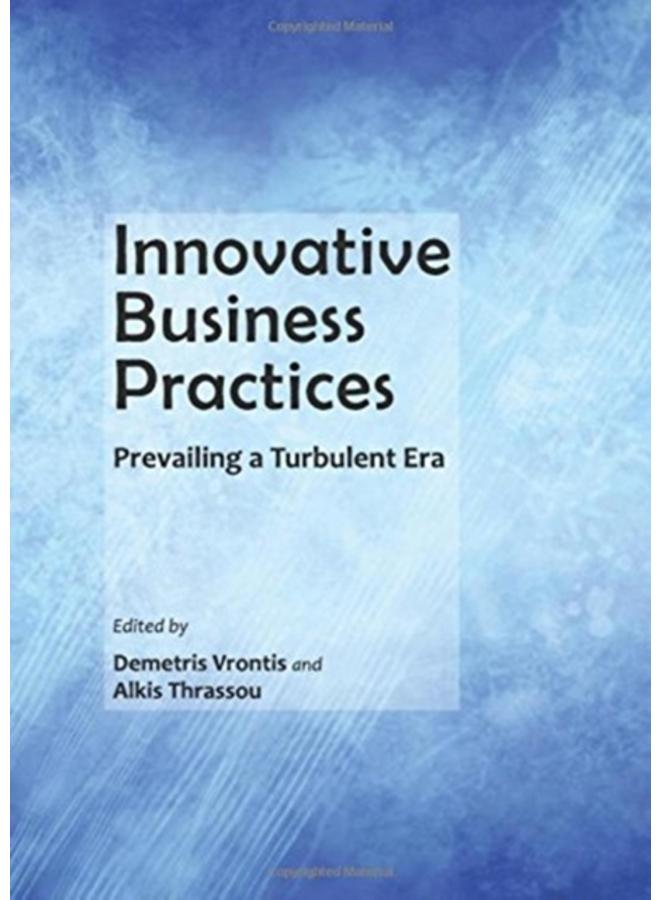 Innovative Business Practices : Prevailing a Turbulent Era 