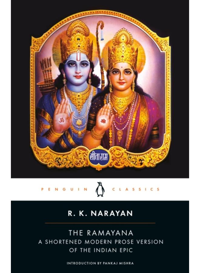 The Ramayana : A Shortened Modern Prose Version Of The Indian Epic
