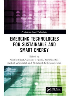Emerging Technologies for Sustainable and Smart Energy 