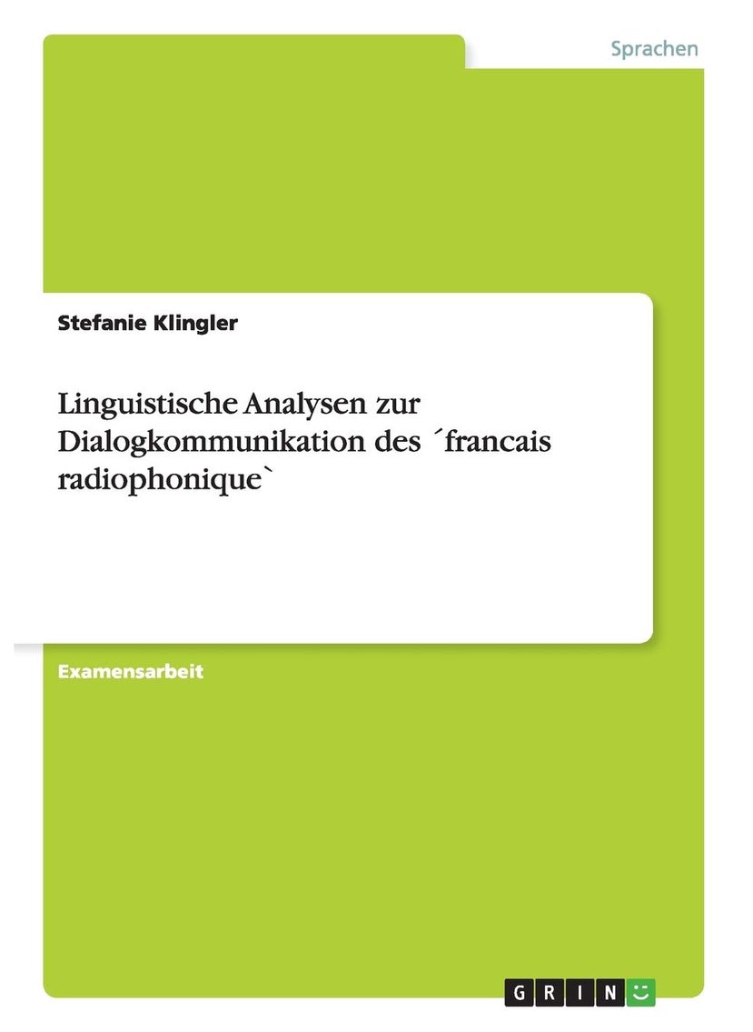 Linguistische Analysen zur Dialogkommunikation des ´francais radiophonique` 