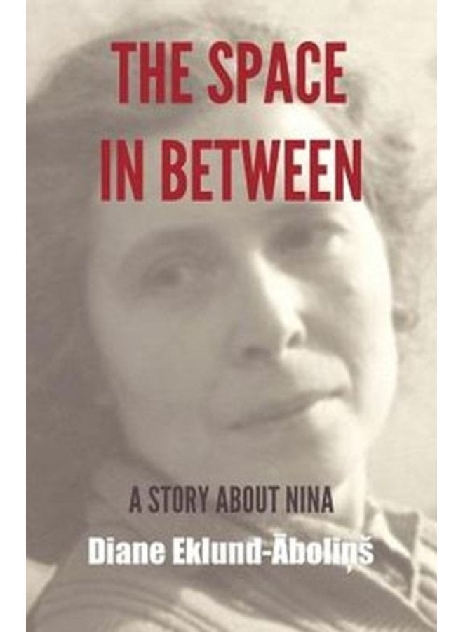 The Space in Between A Story About Nina - Paperback