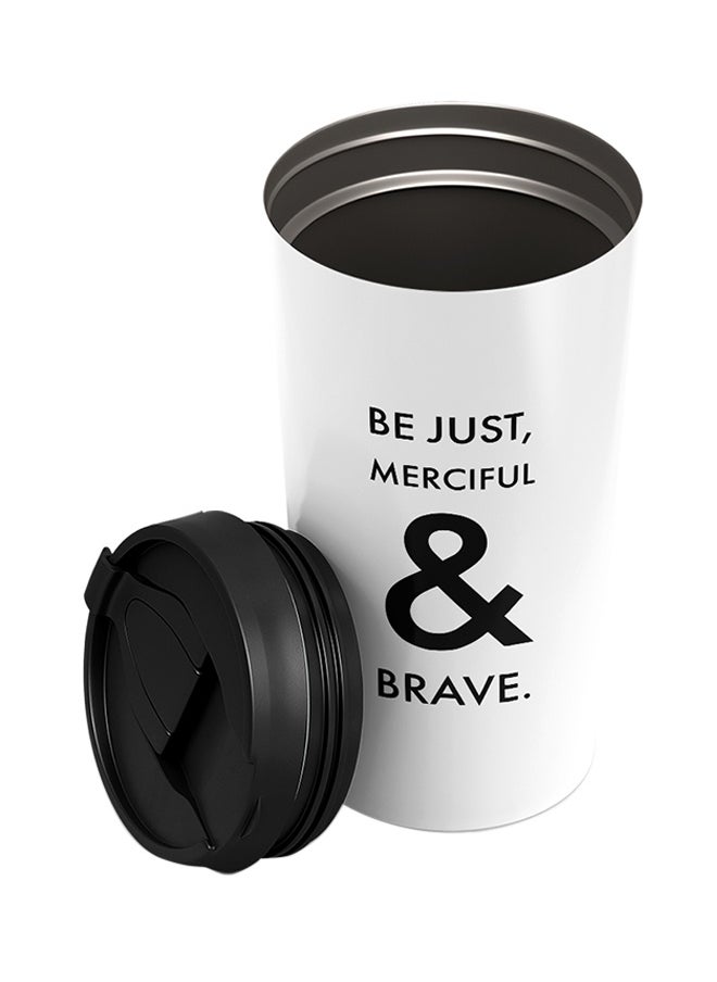 LOUD UNIVERSE Stainless Steel Be Just Merciful And Brave Tumbler  - Image 2