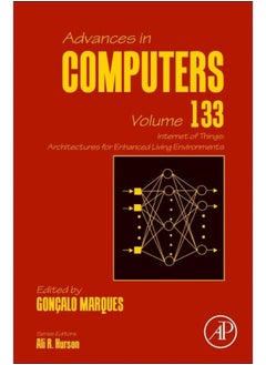 Internet of Things: Architectures for Enhanced Living Environments (Volume 133)