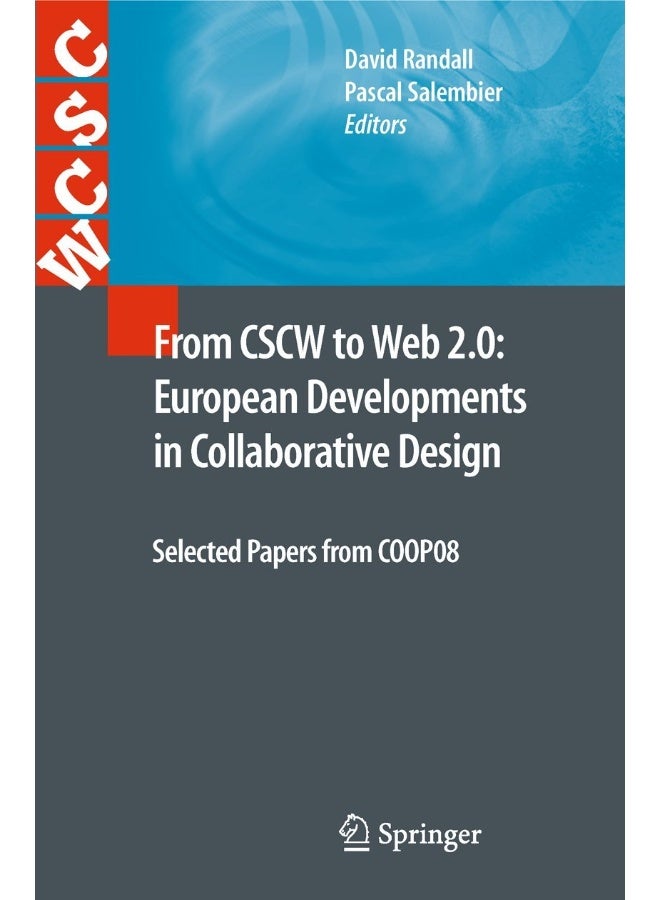 From CSCW to Web 2.0: European Developments in Collaborative Design : Selected Papers from COOP08