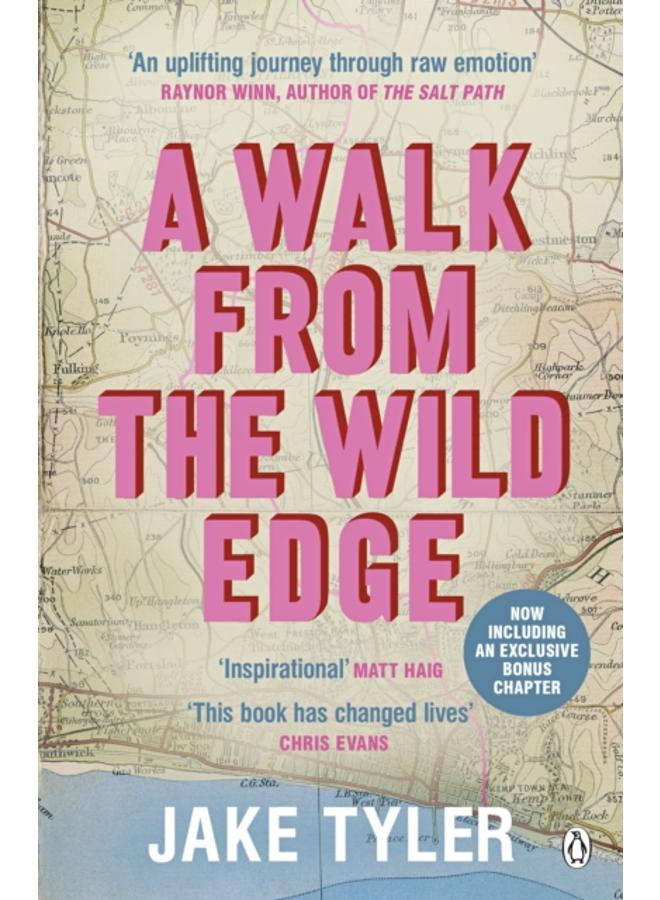 A Walk from the Wild Edge : ???This Book Has Changed Lives??? Chris Evans 