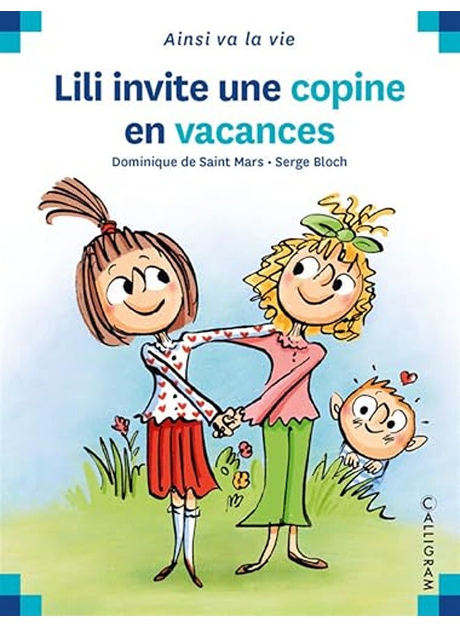 Lili invite sa copine en vacances