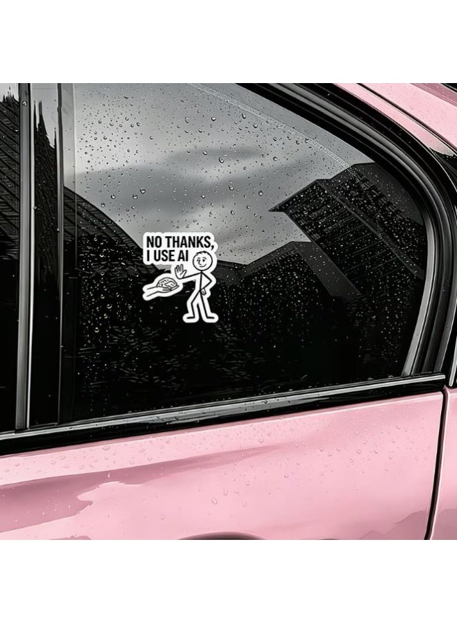 RYN Waterproof Vinyl Sticker Decal "No Thanks I Use AI" Meme - Scratch & Weather Resistant - Image 3