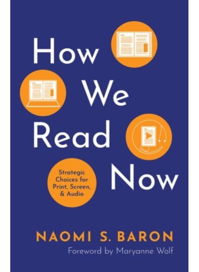 How We Read Now : Strategic Choices for Print, Screen, and Audio 