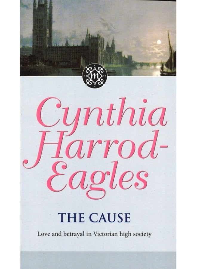 The Cause The Morland Dynasty Book 23 - Paperback