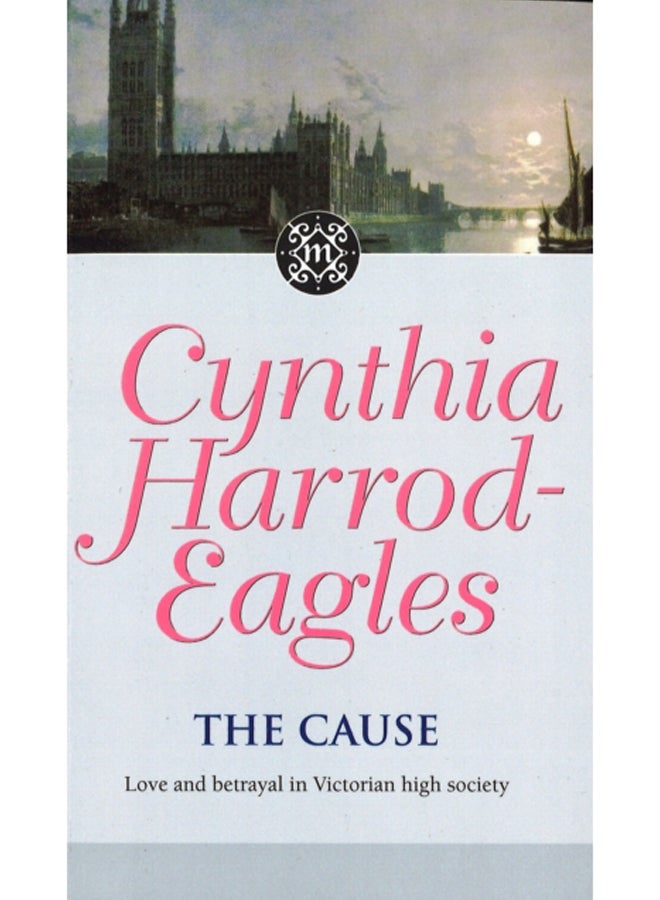 The Cause : The Morland Dynasty, Book 23